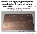 DAN35542 Photoetched: Stencil for applying footprints from boots. 2 types of soles